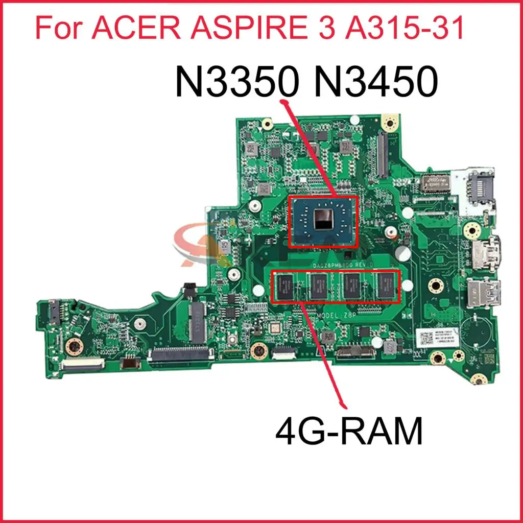 

NBSHX11003 NB.SHX11.003 для ноутбука ACER ASPIRE 3 A315-31 материнская плата DA0Z8PMB8D0 с N3350 N3450 4G-RAM 32G-SSD 100% Протестировано ОК