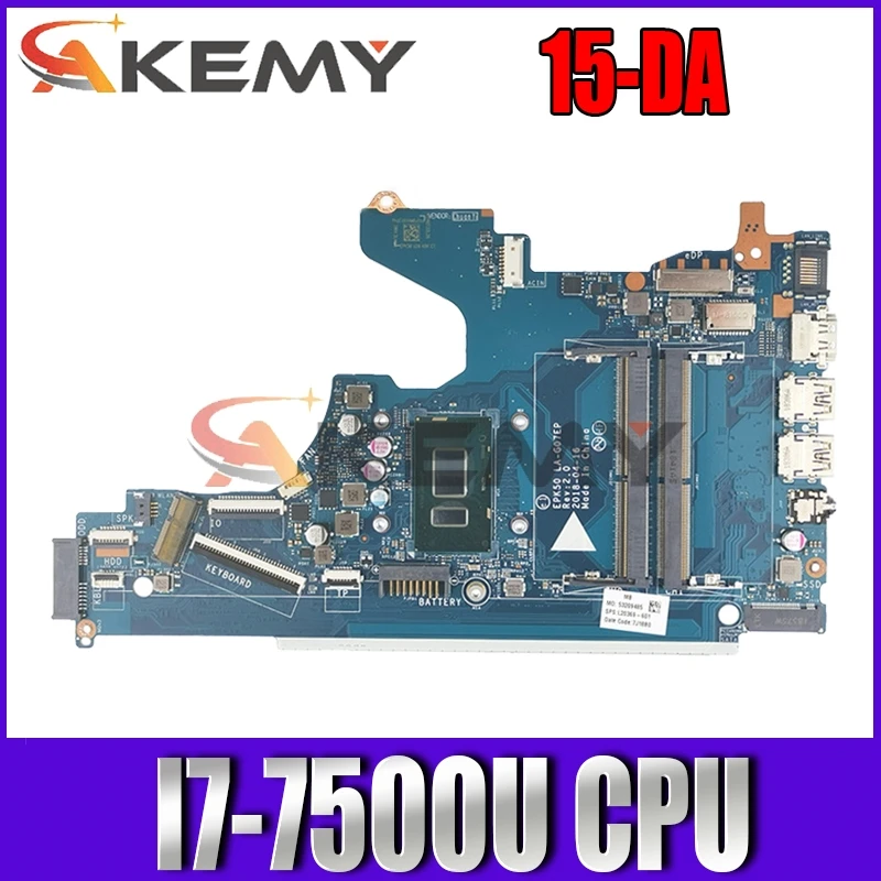 

Akemy For HP 15-DA 15-da0073wm Laptop Motherboard I7-7500U CPU L20370-001 L20370-601 EPK50 LA-G07EP DDR4 100% Tested