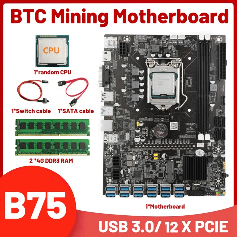 

B75 12USB BTC Mining Motherboard Kit+CPU+2X4G DDR3 RAM+Switch Cable+SATA Cable 12XPCIE USB3.0 LGA1155 DDR3 Slot SATA3.0