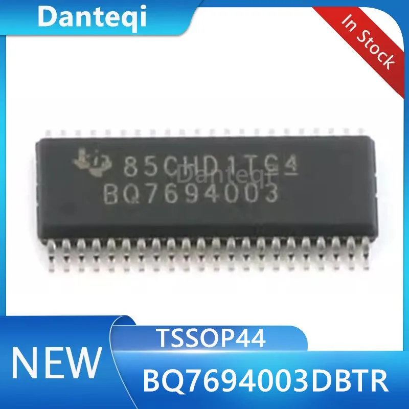 

5PCS/LOT BQ7694003 TSSOP44 BQ7694003DBTR BQ76940 IC New In Stock