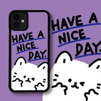 have a nice day cat phone case pctpu for iphone 13 6s 7 8 plus x xs max xr 11 12 mini pro luxury
