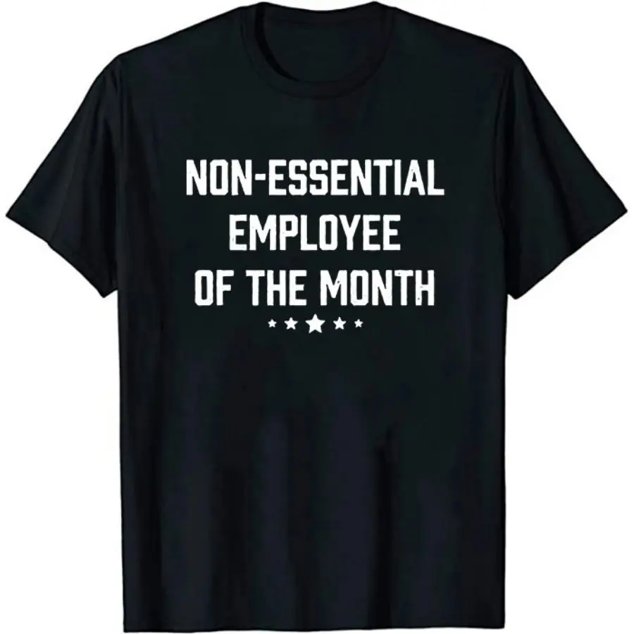 

Non-Essential Employee of The Month Mens Social Distancing Funny Job T-Shirt Summer Hipster Short Sleeves Funny Letter Print Tee