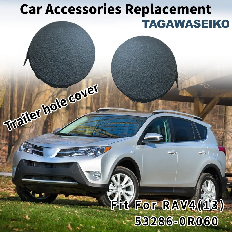 

[Tagawaseiko】крышка крючка для переднего прицепа автомобиля подходит для Toyota RAV4 2013 OE:53285-0R060/53286-0R060