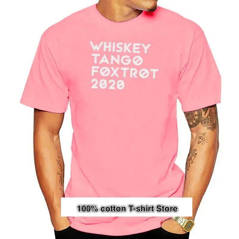 

WTF-Camiseta de Whiskey, Tango, Foxtrot 2022, de film, talla europea, cómoda, suave, algodón, 100%
