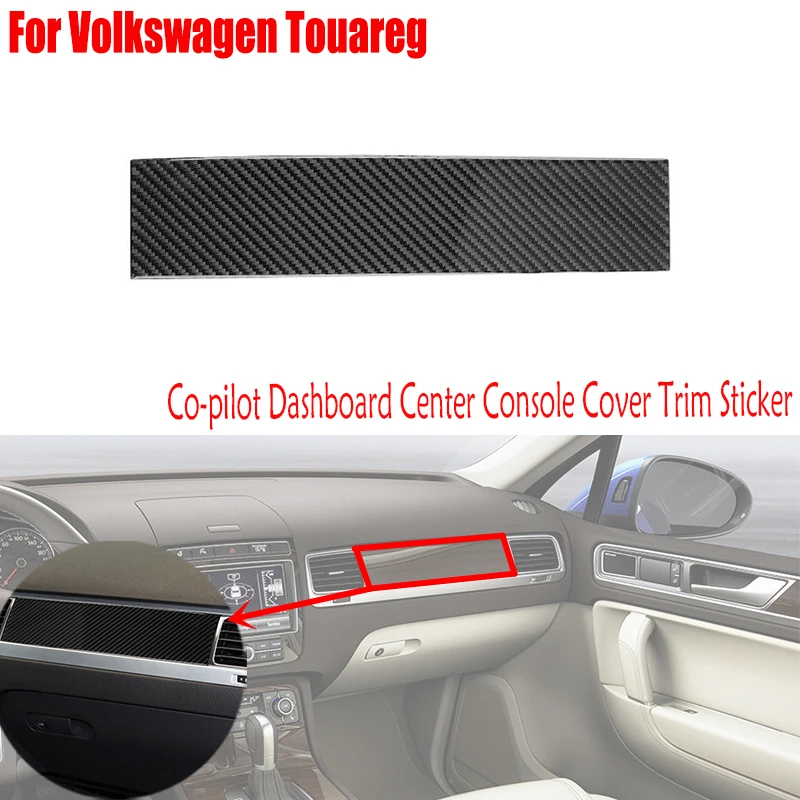 

Real Carbon Fiber Car Interior Parts Co-pilot Dashboard Center Console Cover Trim Sticker For Volkswagen VW Touareg 2011-2018