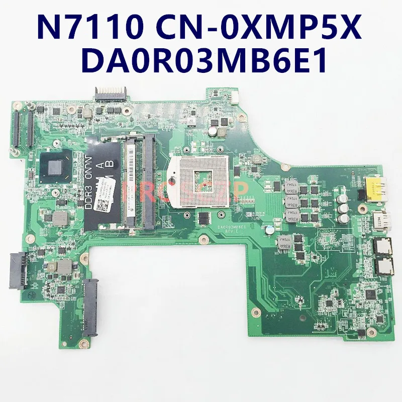 CN-0XMP5X 0XMP5X XMP5X Высококачественная материнская плата для ноутбука Dell 17R N7110 DA0R03MB6E0/6E1