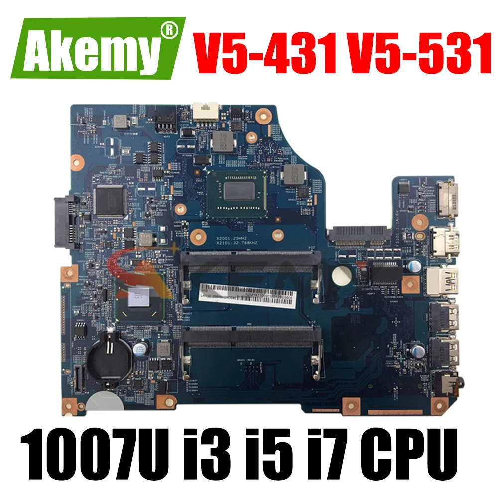 

Akemy V5-431 V5-531 11324-1 motherboard W/ 1007U i3 i5 i7 CPU For ACER V5-431 V5-531 V5-571 Laptop motherboard mainboard