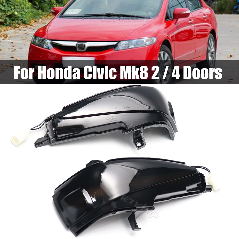 

Dynamic Blinker for Honda Civic MK8 Coupe/Sedan LED Turn Signal 2D 4D Light Side Mirror Repeater Lamp 2005-2012 FA 1 2 3 FD 1 2