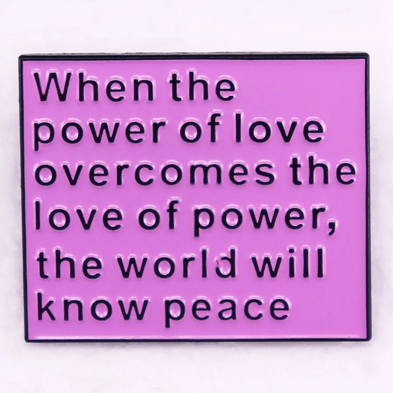 

Когда сила любви преодолевает любовь мира, значок с эмалью на лацкан