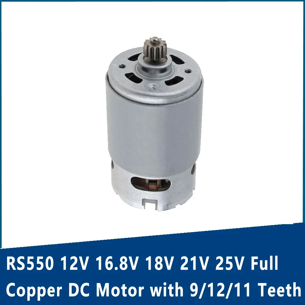 RS550 12V 16.8V 18V 21V 25V Full Copper DC Motor with Gear Drill/ for High Box saw Torque Electric 9/12/11 Teeth and