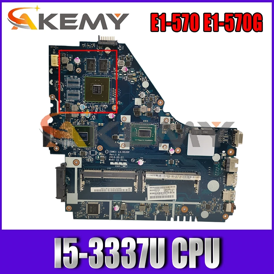 AKEMY Z5WE1 LA-9535P NBMER11001 NB.MER11.001 основная плата для ноутбука acer aspire E1-570 E1-570G I5-3337U CPU works |
