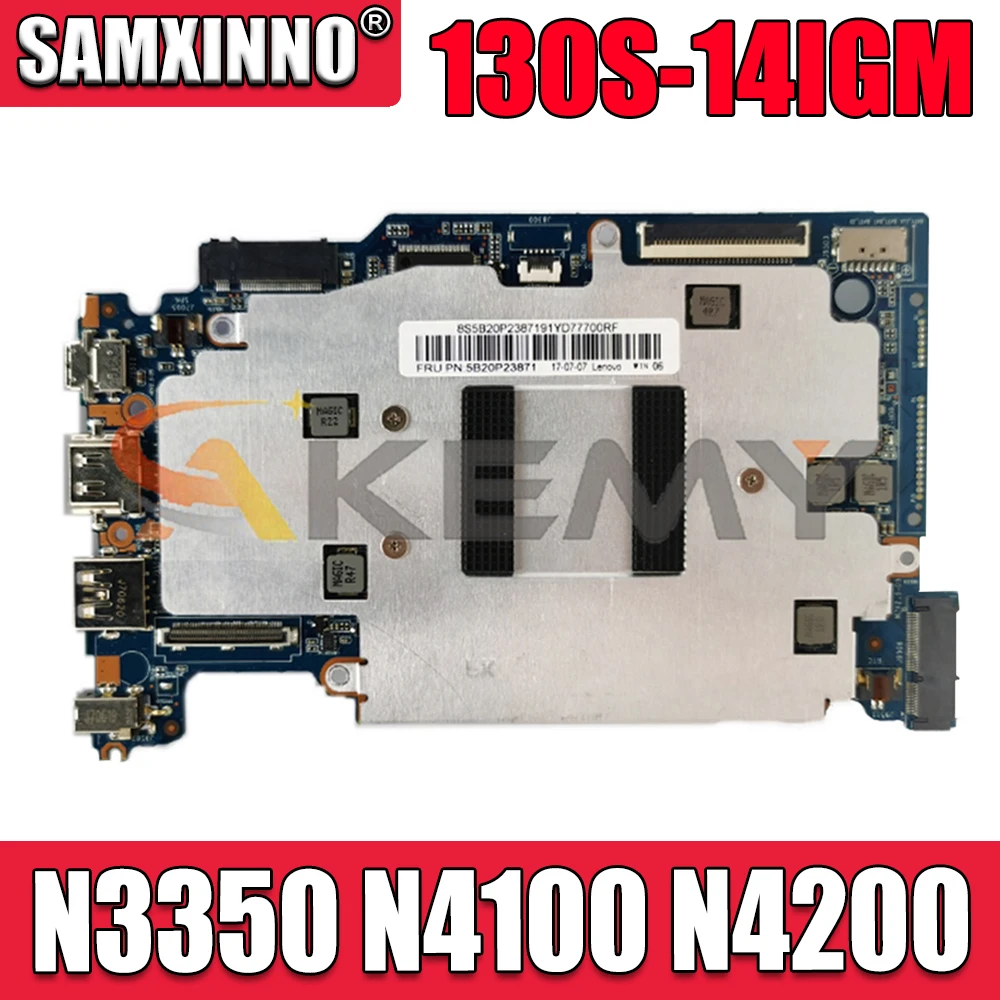 

For Lenovo 130S-14IGM 120S-14IAP Laptop motherboard Mainboard with CPU N3350 N4100 N4200 RAM 4GB 8GB 32G 64G SSD