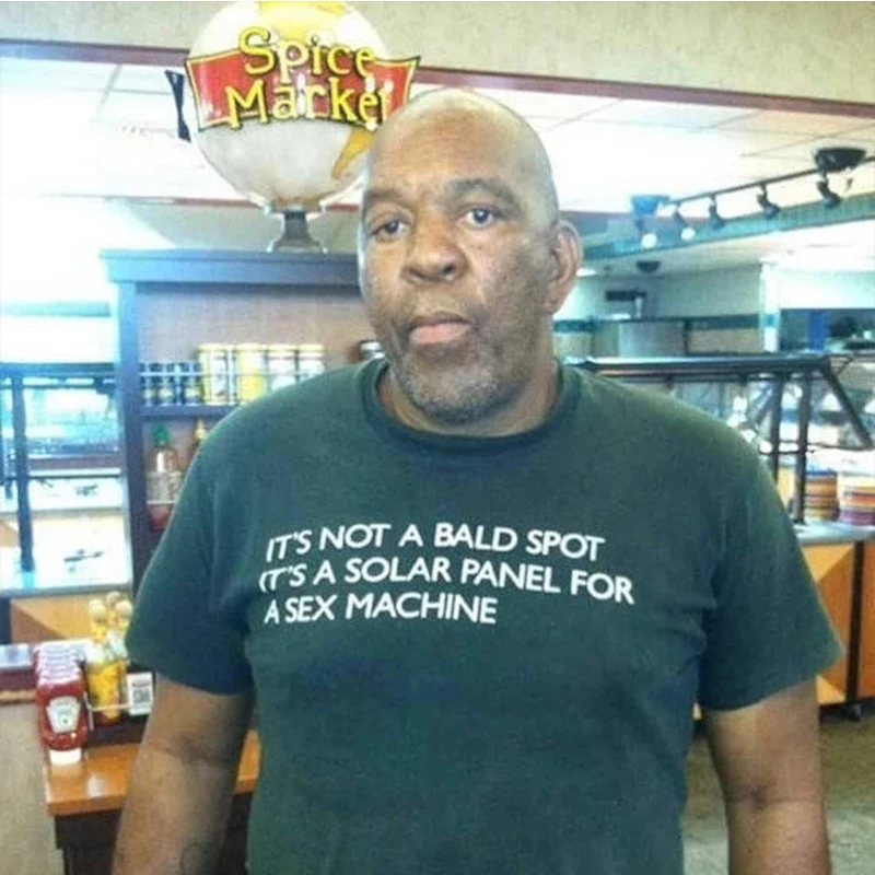 It's Not A Bald Spot It's A Solar Panel for A Sex Machine Funny Letters Women T Shirts Unisex Tshirt Summer O Neck Dropshipping