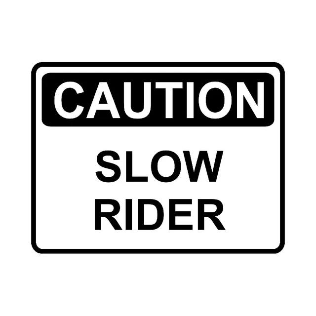 

13.4CM*10.1CM CAUTION SLOW RIDER Warning Graphic Car Sticker Black/Silver Vinyl Decoration