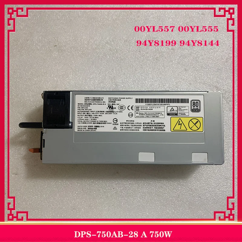 

DPS-750AB-28 A 750W 00YL557 00YL555 94Y8199 94Y8144 для IBM X3650 X3550 M5 блок питания для сервера 100% протестирован Быстрая доставка