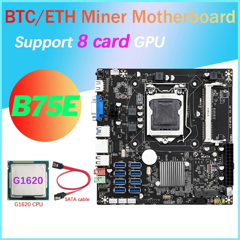 

B75E 8 Card BTC Mining Motherboard+G1620 CPU+SATA Cable 8X USB3.0 To PCIE 1X B75 Chip LGA1155 DDR3 RAM MSATA ETH Miner