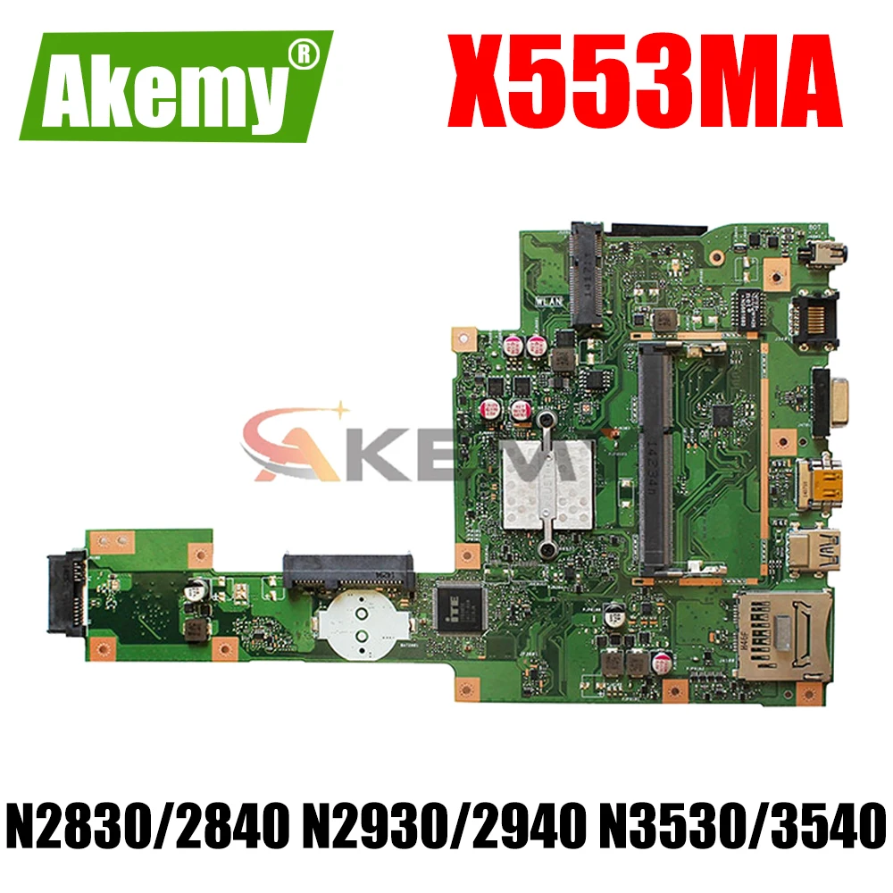 

Материнская плата AKEMY X553MA N2830 N2840 N2930 N2940 N3530 N3540 CPU для Asus X553MA X503M F553MA F553M