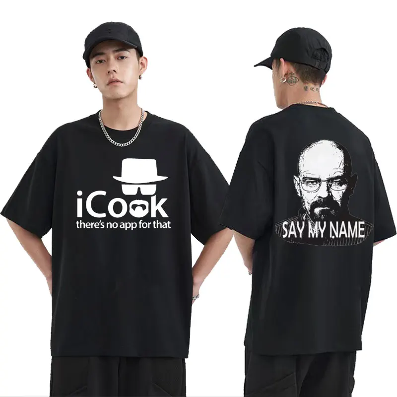 

Men Fashion Heisenberg T Shirt Tops Male Woman Vintage T-shirts Breaking Bad Walter White Say My Name Double Sided Print Tshirt