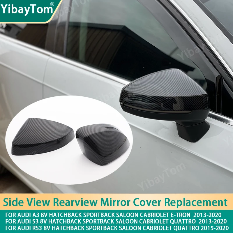 

1 pair Carbon Pattern Side Wing Mirror Cover caps Replacement For Audi A3 RS3 8V S3 2013-2020 accessaries
