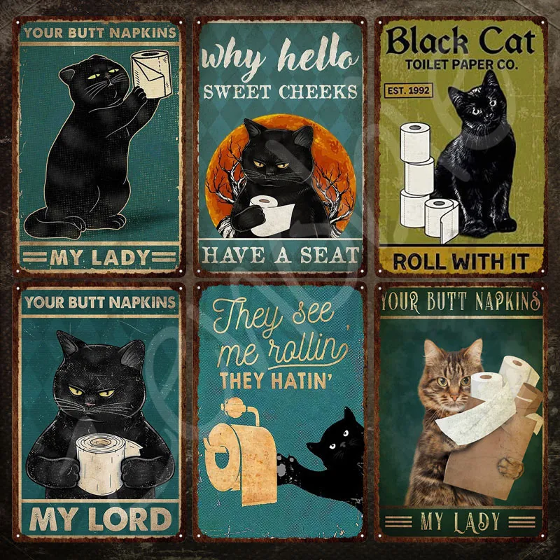 

Funny Cat Metal Sign Your Butt Napkins My Lady Tin Sign Decorative Cute Animal Metal Poster Vintage Plaque for Bathroom Decor