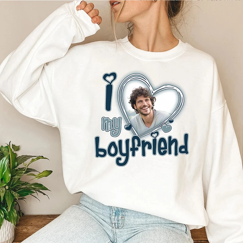 

I Love My Boyfriend with Your Photos Women Sweatshirt O Neck Streetwear Persional Gift Custom Picture Printed on Hoodie Dropship