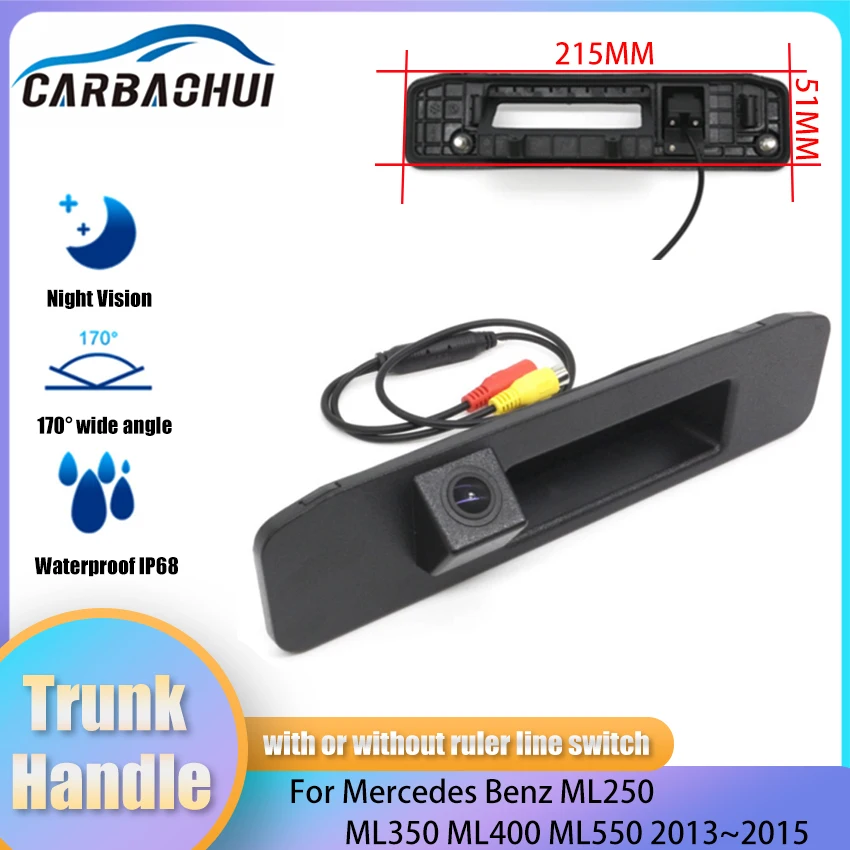 

Car Rear View Reverse Back Up Parking Trunk Handle Camera Night Vision For Mercedes Benz ML250 ML350 ML400 ML550 2013 2014 2015