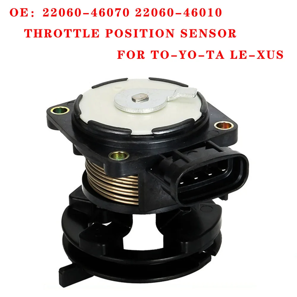 

22060-46070 22060-46010 для Toyota для Lex-us Датчик положения дроссельной заслонки 22060-46070 22060-46010 Датчик положения дроссельной заслонки