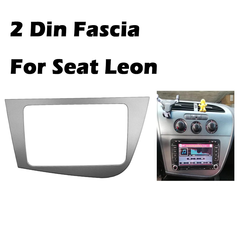 

Double 2 Din Fascia For Seat Leon LHD Radio GPS Stereo Radio Panel Dash Mounting Installation Trim Kit Face Frame Bezel