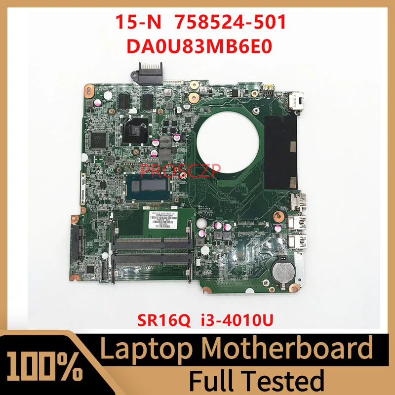 

758524-001 758524-501 758524-601 Mainboard For HP 15-N Laptop Motherboard DA0U83MB6E0 With SR16Q I3-4010U CPU 100% Working Well