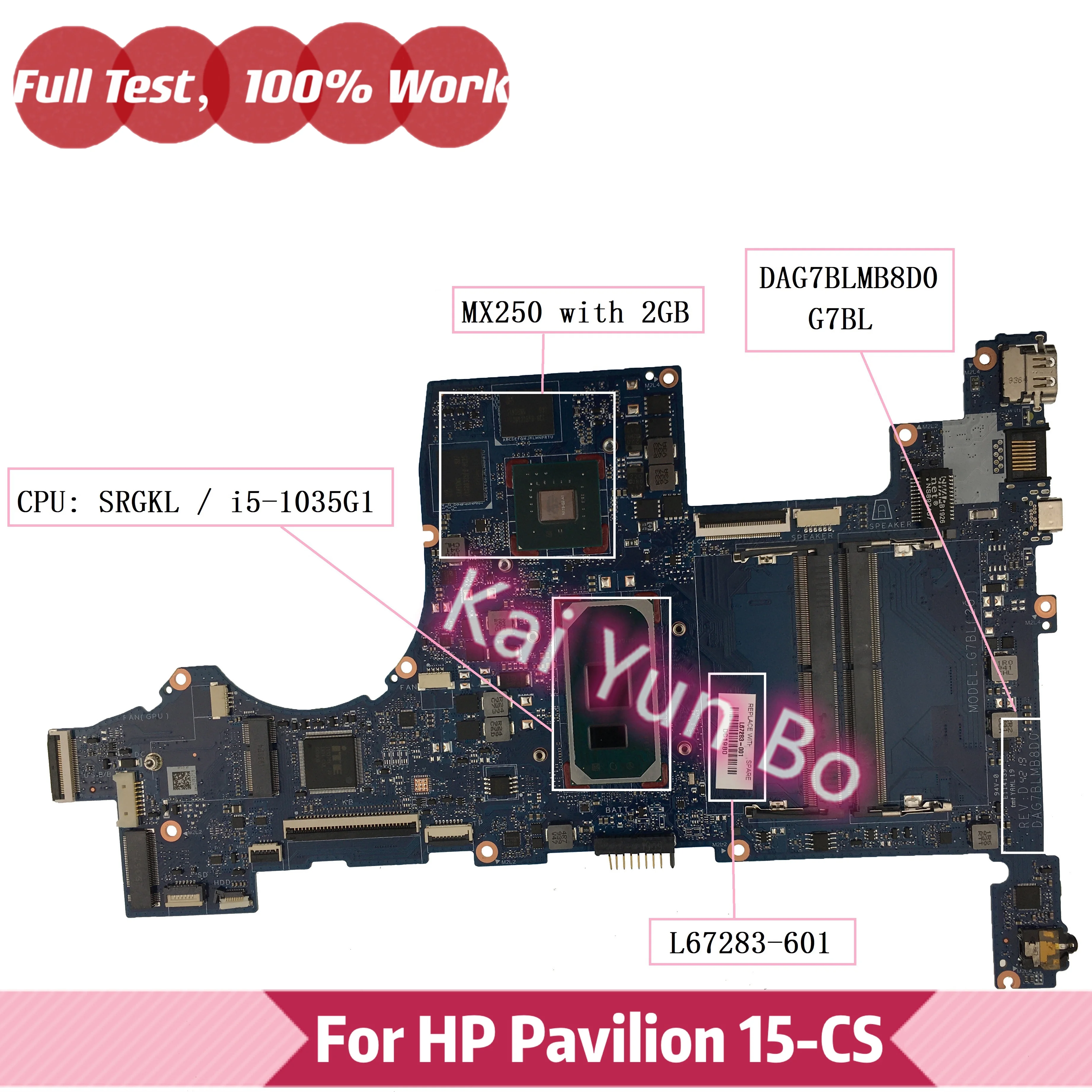 

L67283-601 L67283-001 For HP 15-cs3xxx 15T-CS 15-CS 15-cs3209nia TPN-Q208 Laptop Motherboa DAG7BLMB8D0 G7BL i5-1035G1 MX250 2GB