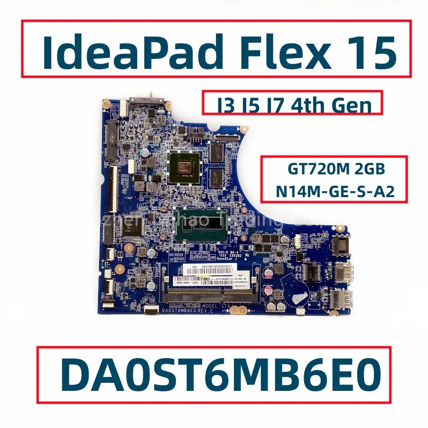 

DA0ST6MB6E0 For Lenovo IdeaPad Flex 15 Laptop Motherboard With I3 I5 I7 4th Gen CPU GT720M 2GB GPU N14M-GE-S-A2 Fully Tested