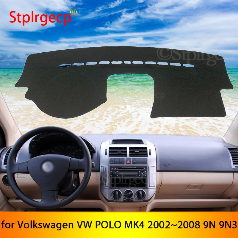 

for Volkswagen VW POLO MK4 2002~2008 9N 9N3 Anti-Slip Mat Dashboard Cover Pad Sunshade Dashmat Car Accessories 2007 2006 2005