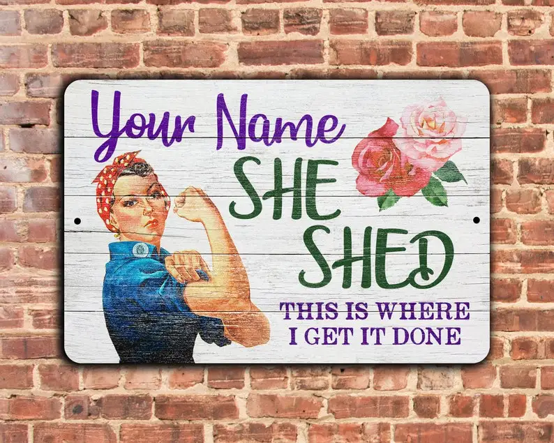 

Personalized She Shed Metal Sign Rosie The Riveter