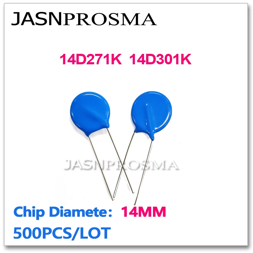 JASNPROSMA 14D271K 14D301K 14MM 500PCS 270V 300V Varistor resistor ZOV piezoresistor 271 301