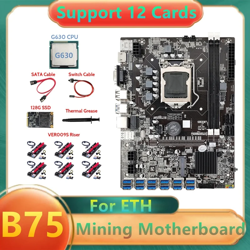 

B75 ETH Mining Motherboard 12XUSB3.0+G630 CPU+128G SSD+6XVER009S Riser Card+SATA Cable+Switch Cable+Thermal Grease
