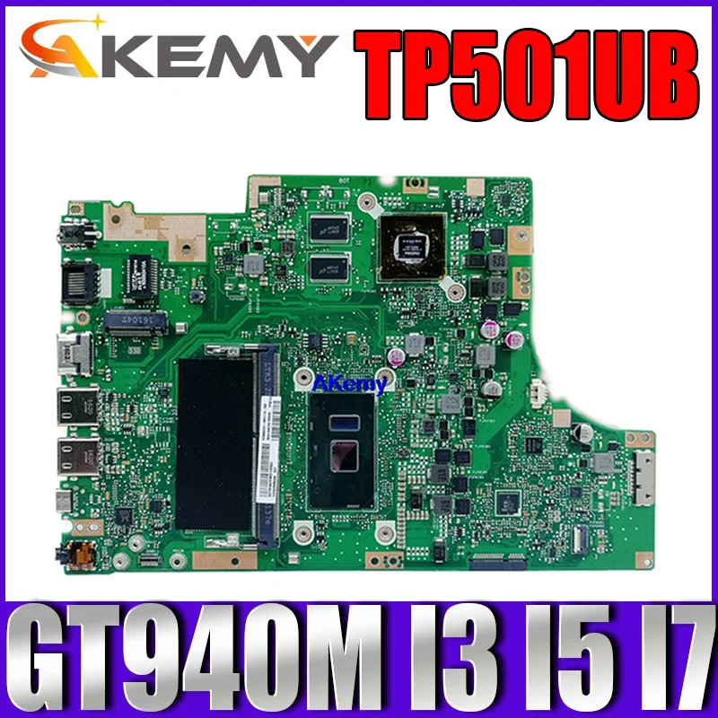 

Материнская плата TP501UB GT940M I3 I5 I7 6-го поколения процессор 7-го поколения 4 Гб ОЗУ для ASUS TP501UB TP501UQK TP501UQ TP501UJ Материнская плата ноутбука