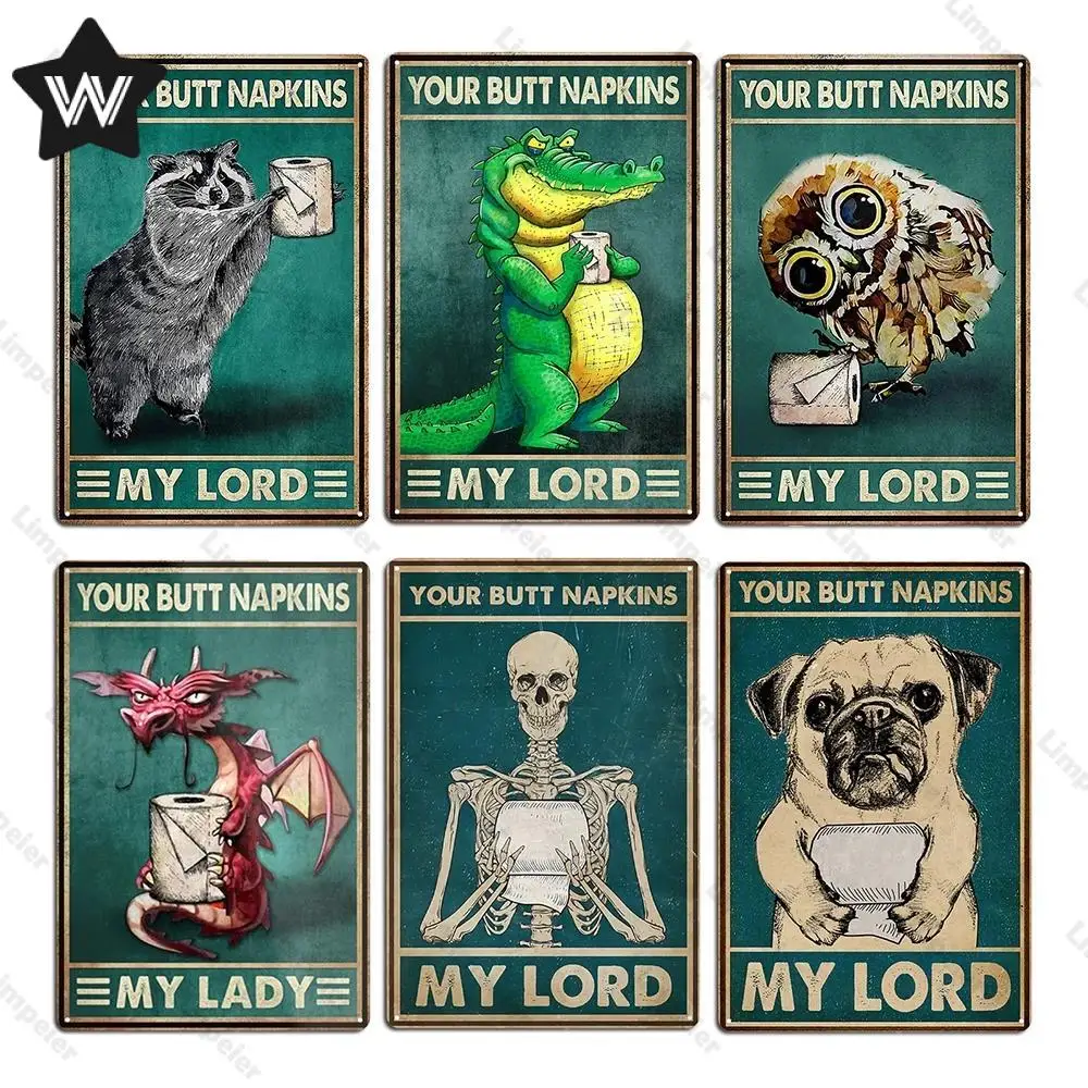 

Animals Metal Tin Sign Your Butt Napkins Metal Poster Funny Text Tin Plaque Cute Animals Vintage Metal Plate for Man Cave Decor