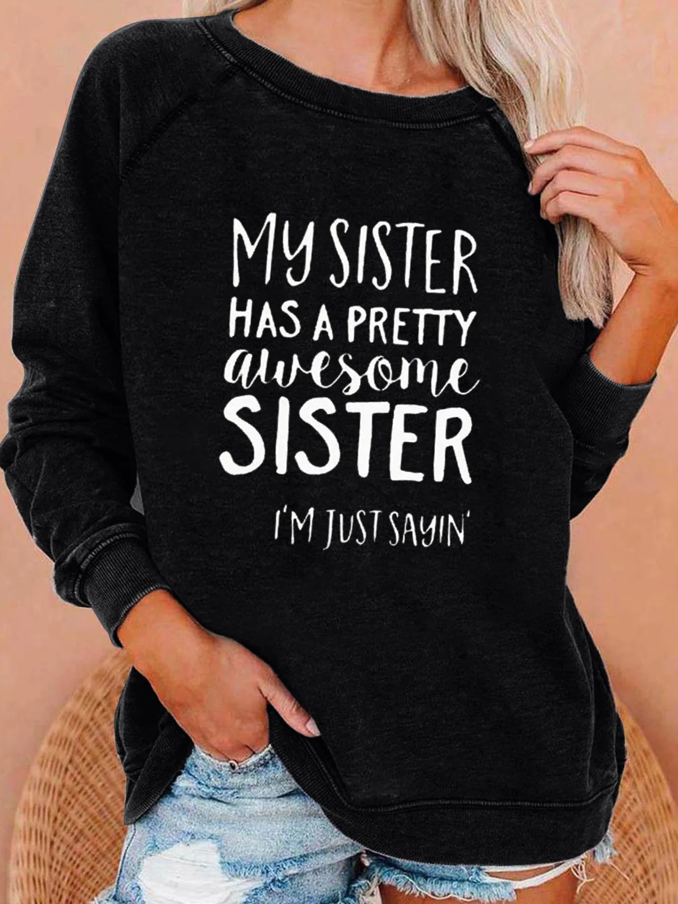 

Women Sweatshirt Raglan Long Sleeve Round Neck Sweatshirts Spring Tops Clothes My Sister Has A Pretty Awesome Sister Print