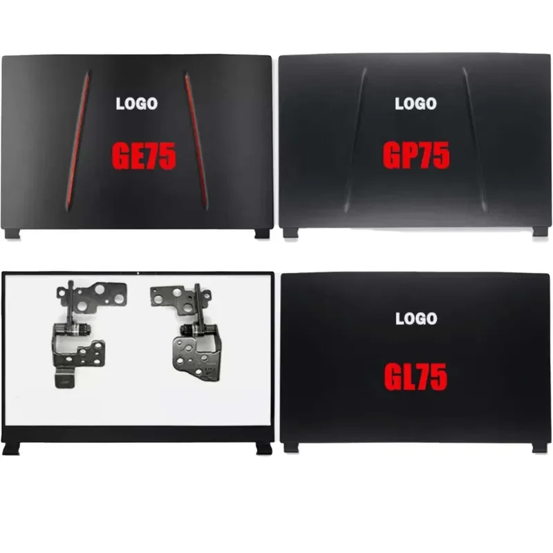 New LCD Back Cover /Front Bezel /Hinges For MSI GP75 GE75 GL75 MS-17E4 17E2