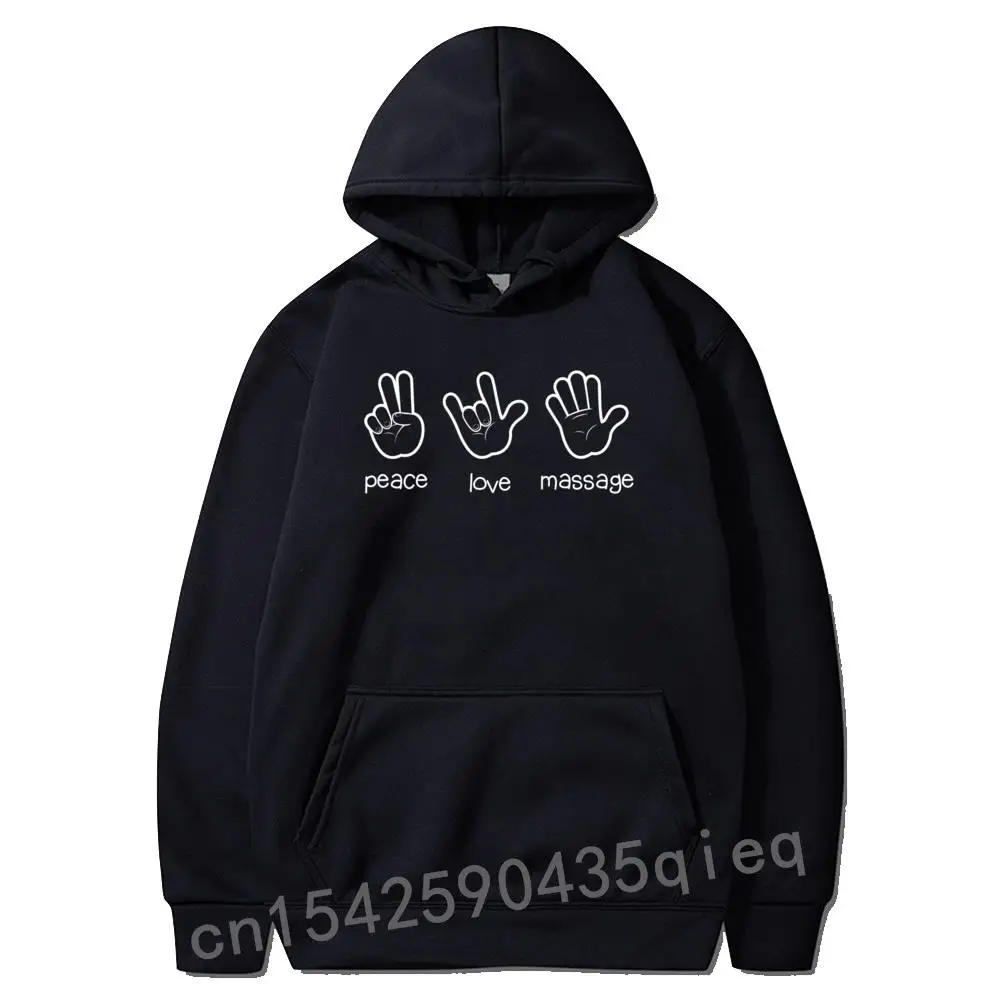 

Peace Love Massage Hoodies Funny Quote Gift For Therapist Classic Long Sleeve For Men Graphic Hoodie Top Sweatshirts Casual