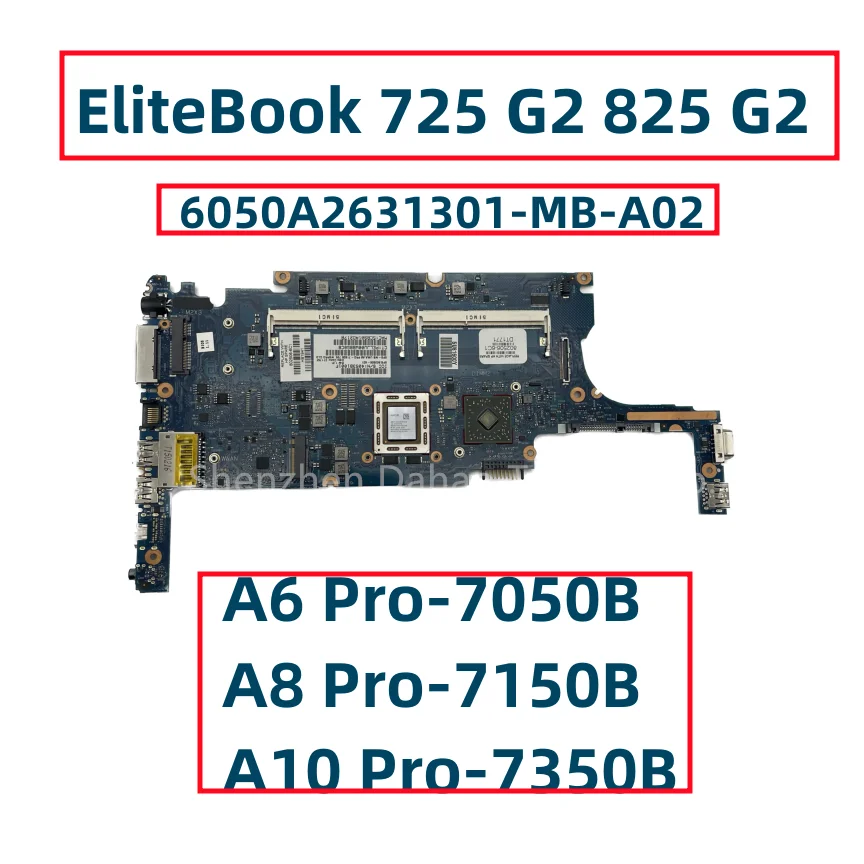 Материнская плата для ноутбука HP EliteBook 725 G2 825 G2 с A6 Pro-7050B A8 Pro-7150B A10 Pro-7350B CPU 6050A2631301-MB-A02 Материнская плата для ноутбука HP EliteBook 725 G2 825 G2 с A6 Pro-7050B A8 Pro-7150B A10 Pro-7350B CPU 6050A2631301-MB-A02