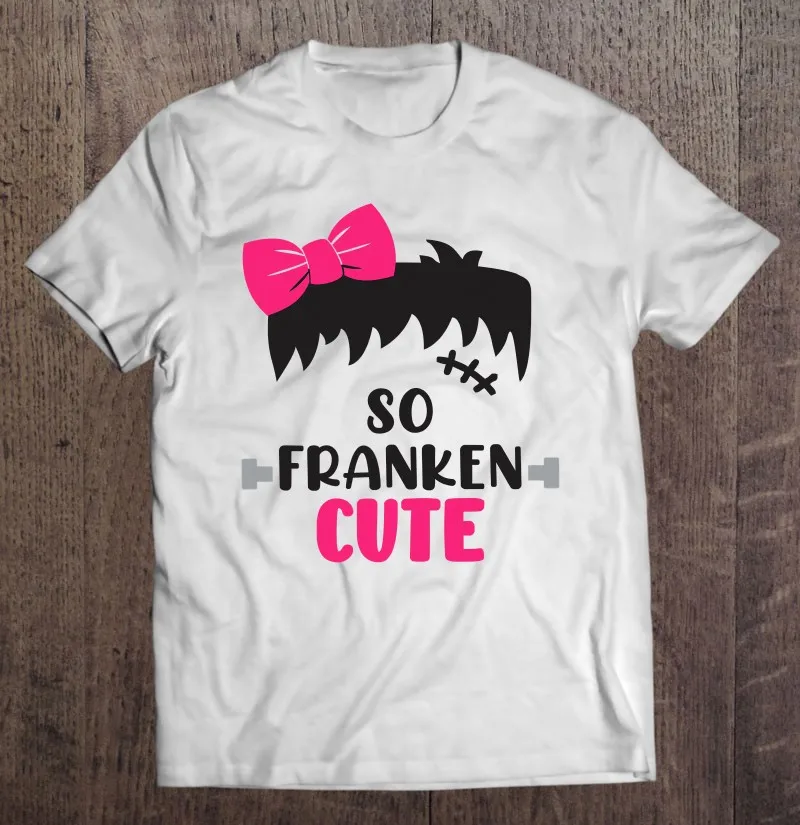 

Детская Женская футболка с надписью So Franken Cute Frankenstein костюм для девочек футболка для мужчин аниме футболка гранж Мужская рубашка мужская фу...
