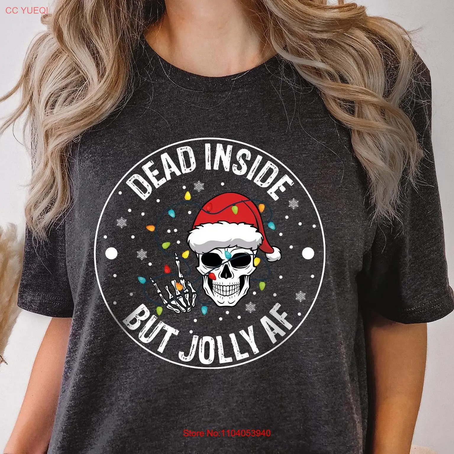 Dead Inside But Jolly AF T Shirt Christmas Skeleton Holly Spirit Funny long or short sleeves