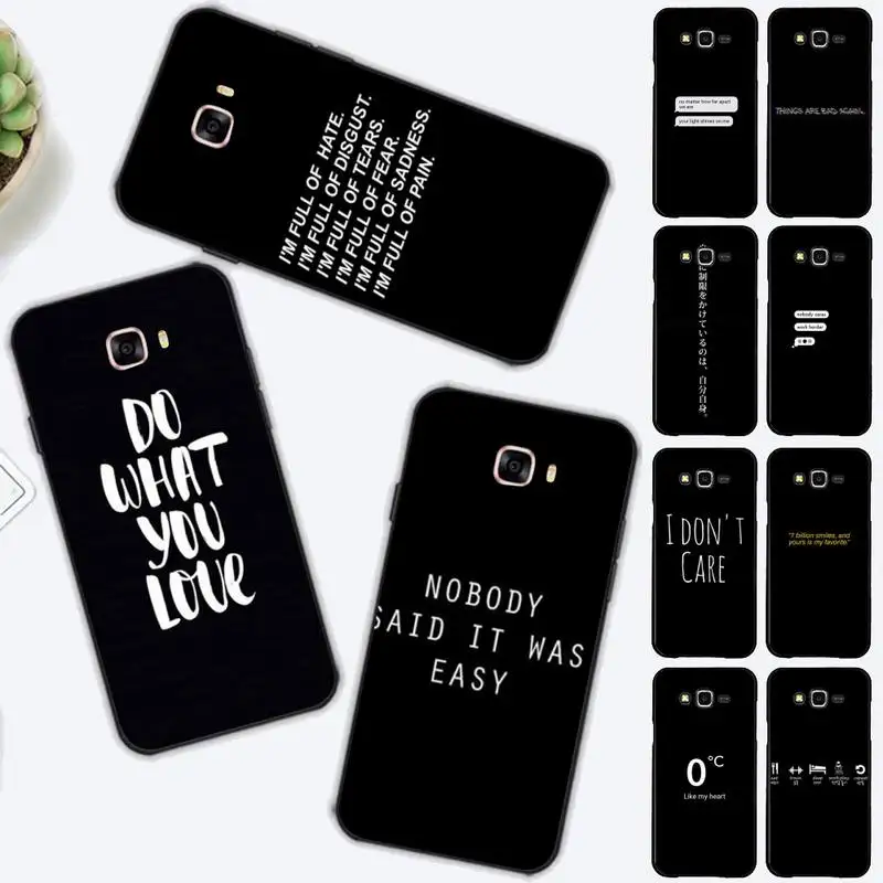 

Black Minimalist Text Quote Phone Case for Samsung J 2 3 4 5 6 7 8 prime plus 2018 2017 2016 core