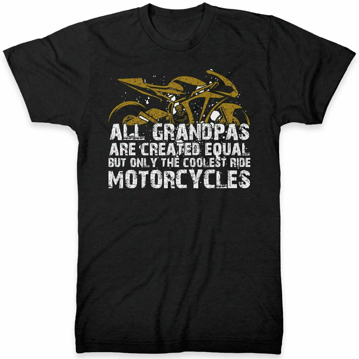 

All Grandpas Are Created Equal But Only The Coolest Ride Superbike T Shirt