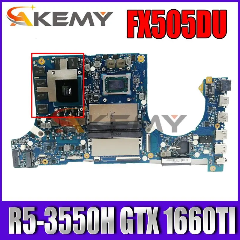

Материнские платы Akemy FX505DU, материнская плата для ноутбука ASUS FX505DU FX95DU FX95D, оригинальная материнская плата Ryzen R5-3550H GTX 1660TI /V6G