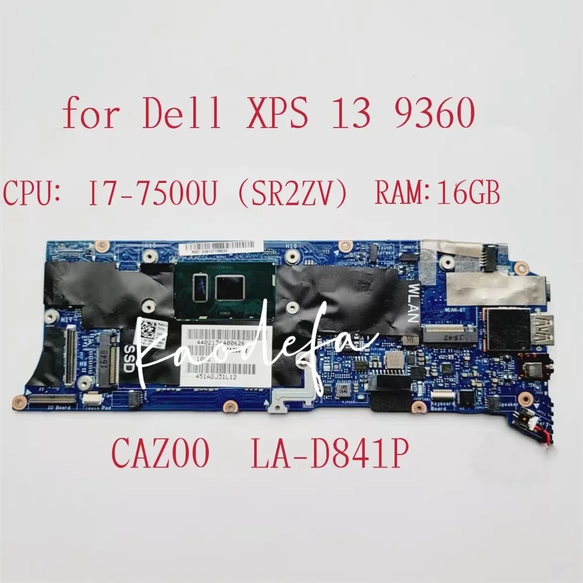 Материнская плата для ноутбука Dell XPS 13 9360 Φ 06WFFT 0G736N CPU: CN-06WFFT 16GB RAM CAZ00 CN-0G736N |