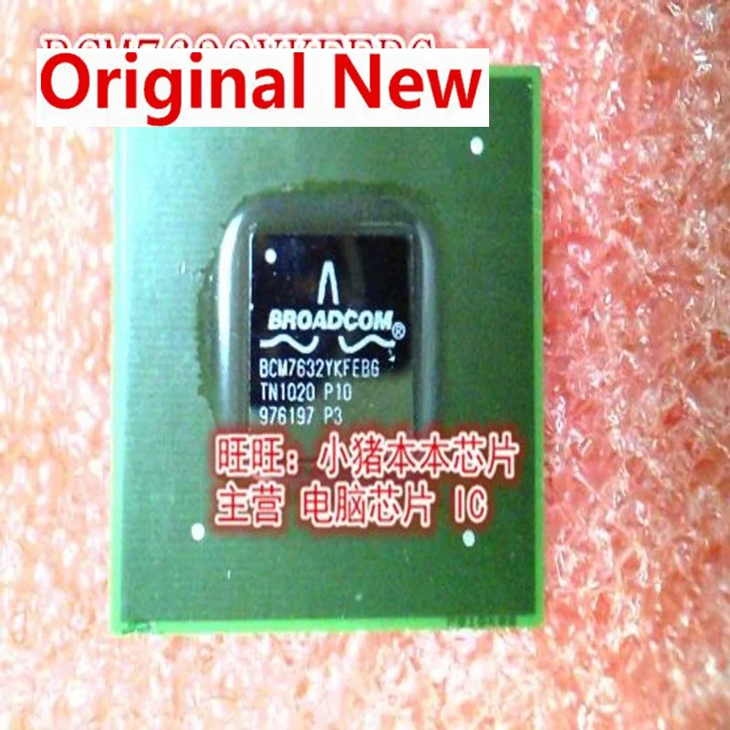 

100% New&original BCM7632YKFEBG BGA IC chipset Original