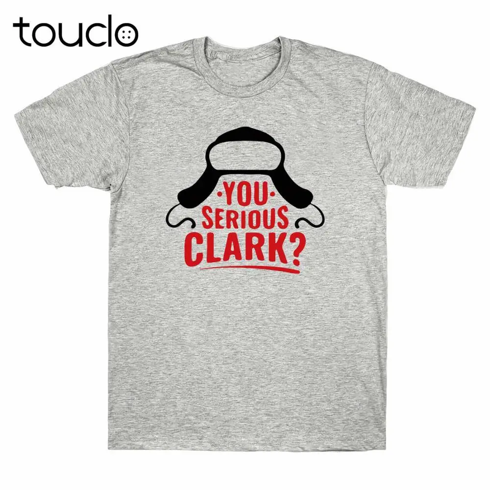 

New Are You Serious Clark Funny Ugly Christmas 90S Movie Xmas Vacation Men T-Shirt Unisex S-5Xl Xs-5Xl Custom Gift