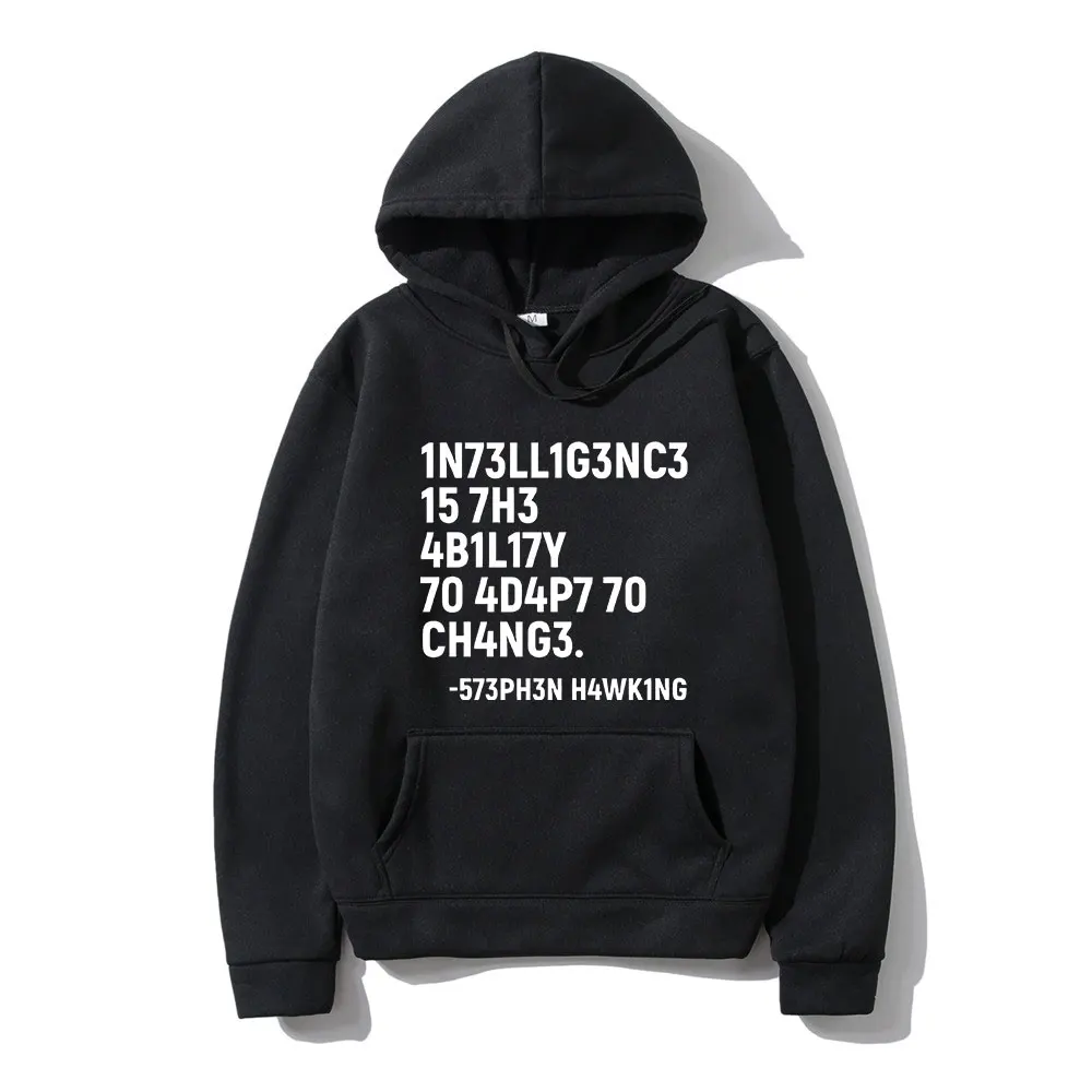 Stephen Hawking Hoodie Intelligence Is The Ability To Adapt To Change Letter Print Hoodies Fashion Top Casual Loose Sweatshirts